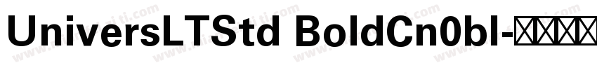 UniversLTStd BoldCn0bl字体转换